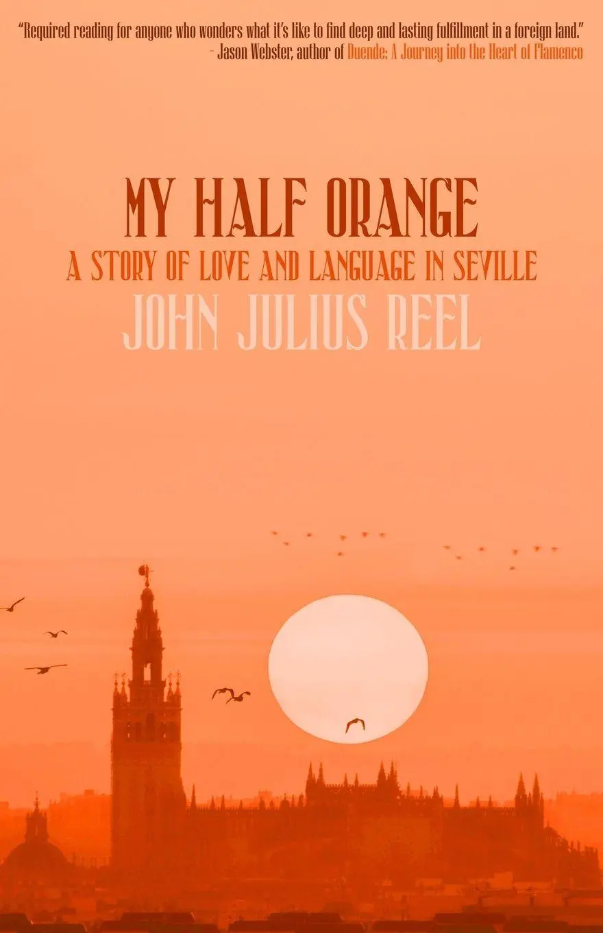 Cover: 9781948954778 | My Half Orange | A Story of Love and Language in Seville | Reel | Buch