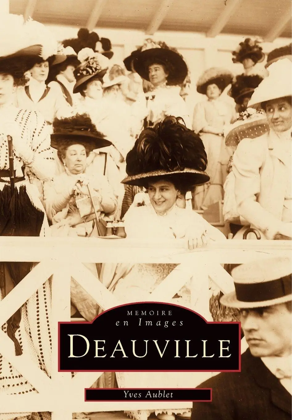 Cover: 9782910444778 | Deauville | Aublet yves | Taschenbuch | Mémoire en Images locaux
