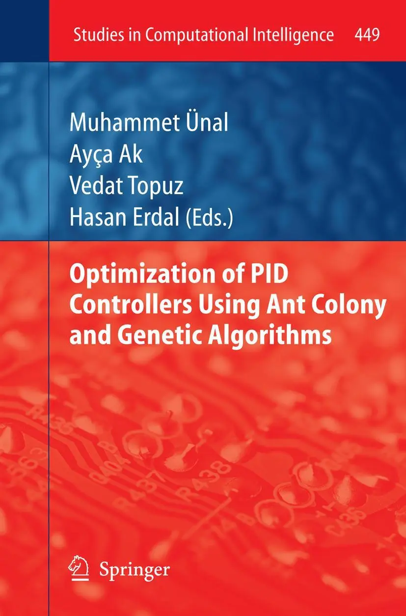 Cover: 9783642434778 | Optimization of PID Controllers Using Ant Colony and Genetic...