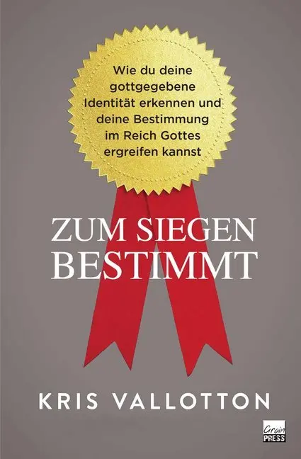 Cover: 9783944794778 | Zum Siegen bestimmt | Kris Vallotton | Taschenbuch | 264 S. | Deutsch