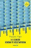 Cover: 9786055134778 | 8-9 Senedir Kendimi Iyi Hissetmiyorum | Feyyaz Yigit | Taschenbuch