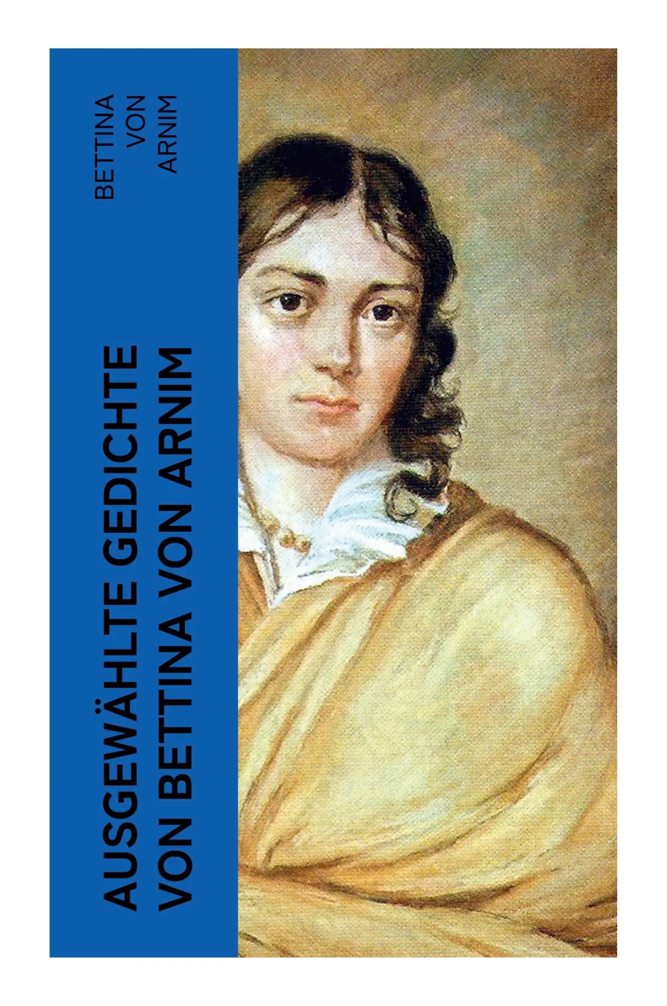 Cover: 9788027384778 | Ausgewählte Gedichte von Bettina von Arnim | Bettina Von Arnim | Buch