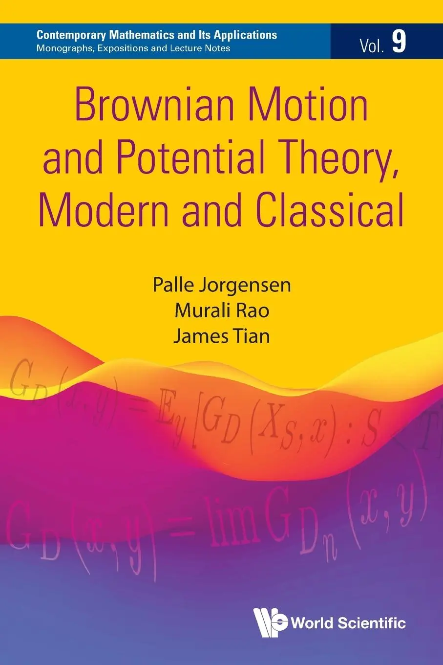 Cover: 9789811294778 | BROWNIAN MOTION AND POTENTIAL THEORY, MODERN AND CLASSICAL | Jorgensen