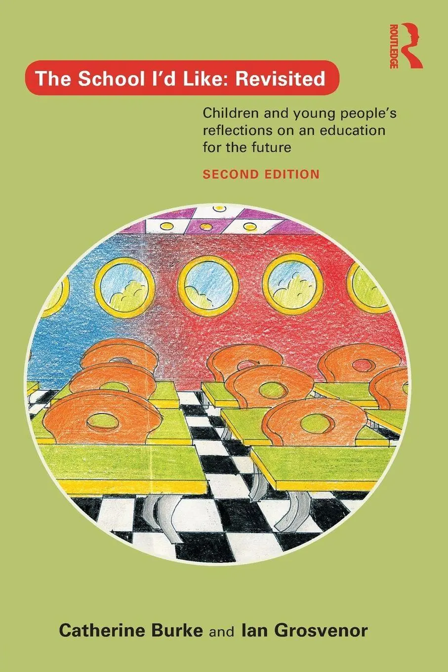 Cover: 9780415704878 | The School I'd Like | Catherine Burke (u. a.) | Taschenbuch | Englisch