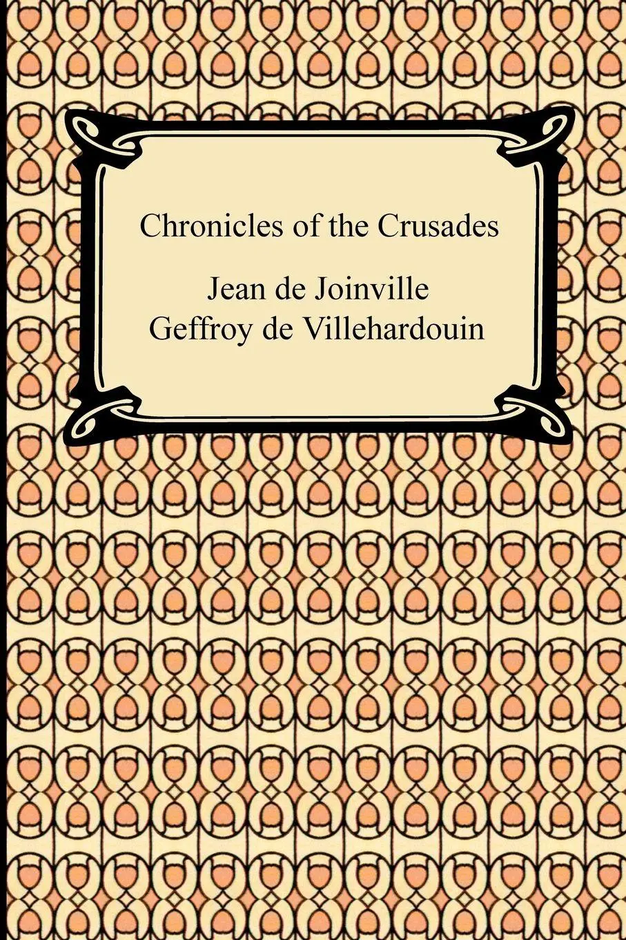 Cover: 9781420934878 | Chronicles of the Crusades | Jean De Joinville (u. a.) | Taschenbuch