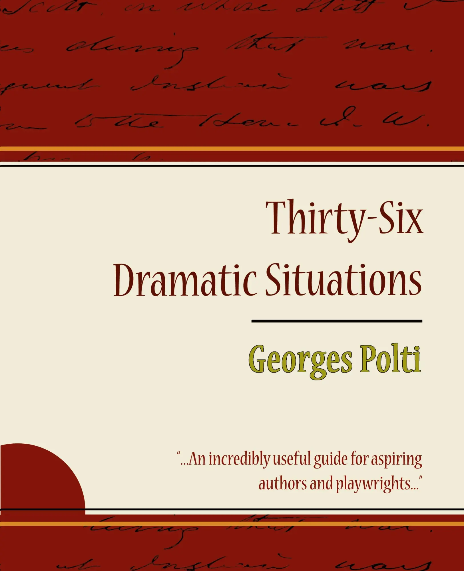 Cover: 9781604244878 | 36 Dramatic Situations - Georges Polti | Polti Georges Polti (u. a.)