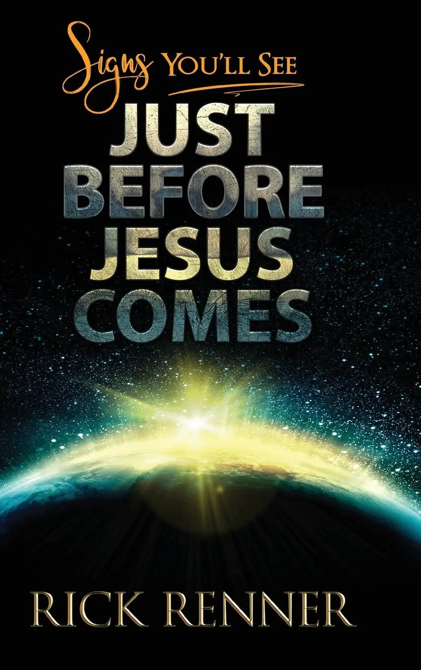 Cover: 9781680314878 | Signs You'll See Just Before Jesus Comes | Rick Renner | Buch | 2018