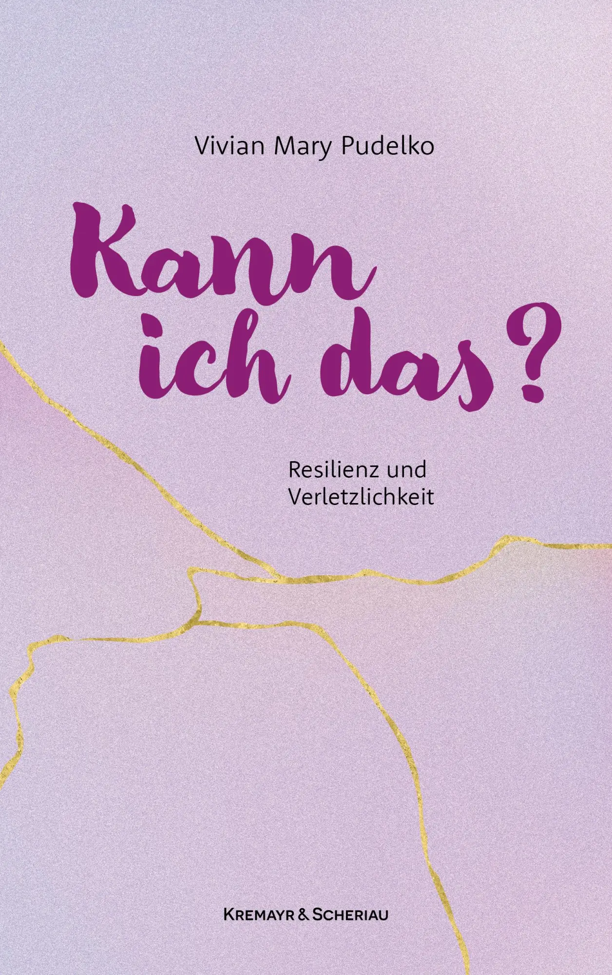 Cover: 9783218014878 | Kann ich das? | Resilienz und Verletzlichkeit | Vivian Mary Pudelko