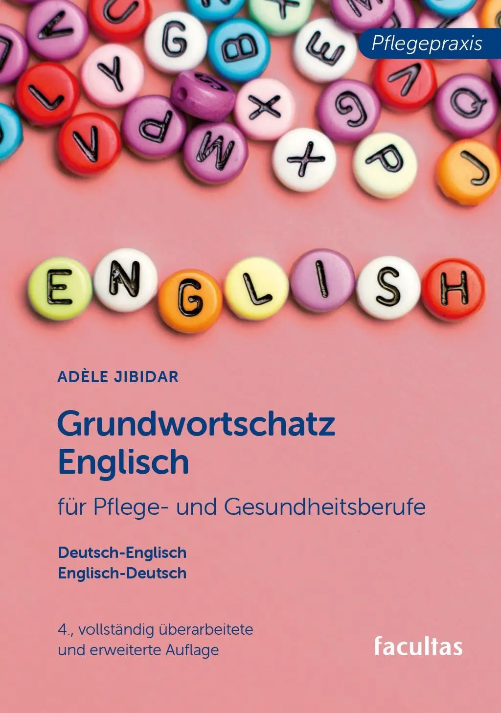 Cover: 9783708924878 | Grundwortschatz Englisch | für Pflege- und Gesundheitsberufe | Jibidar