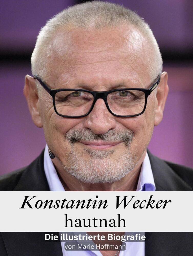 Cover: 9783759104878 | Konstantin Wecker hautnah - Komplett in Farbe | Marie Hoffmann | Buch