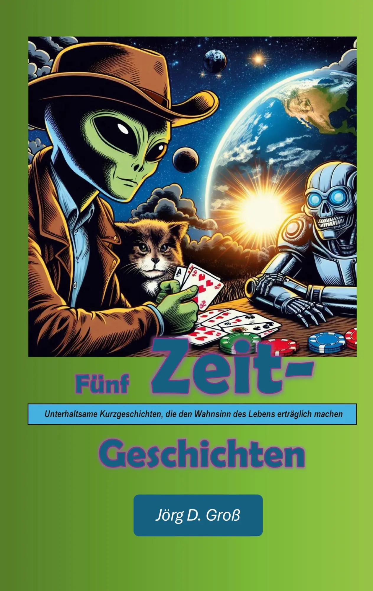 Cover: 9783769314878 | Fünf Zeitgeschichten | Jörg D. Groß | Taschenbuch | 304 S. | Deutsch
