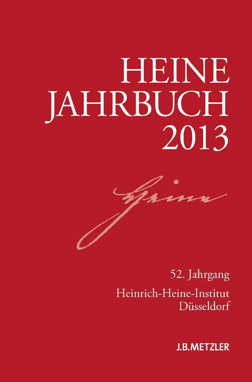 Cover: 9783476024978 | Heine-Jahrbuch 2013 | 52. Jahrgang | Joseph A. Kruse (u. a.) | Buch