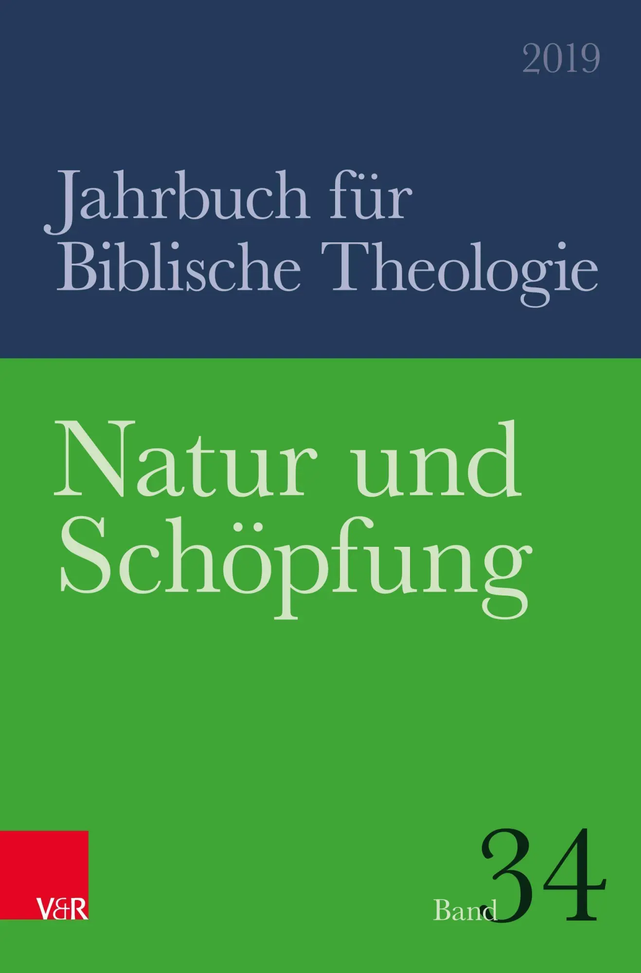 Cover: 9783788734978 | Natur und Schöpfung | Jahrbuch für Biblische Theologie 034, Jahr 2019