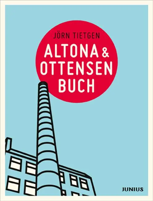 Cover: 9783885064978 | Altona &amp; Ottensenbuch | Jörn Tietgen | Buch | Hamburg. Stadtteilbücher
