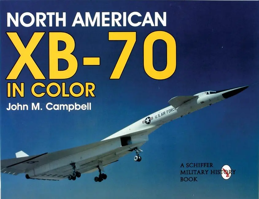 Cover: 9780764305078 | North American Xb-70 in Color | John M Campbell | Taschenbuch | 1997
