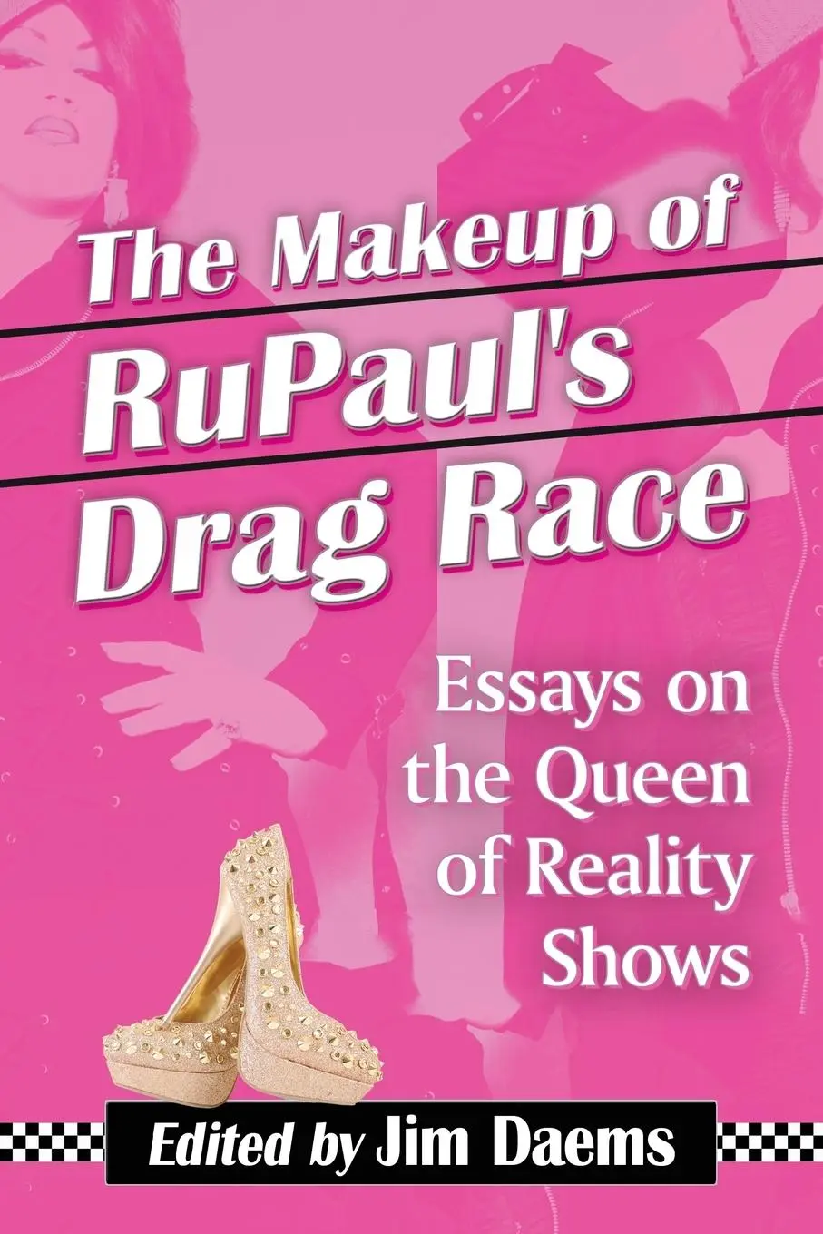 Cover: 9780786495078 | The Makeup of RuPaul's Drag Race | Jim Daems | Taschenbuch | Paperback