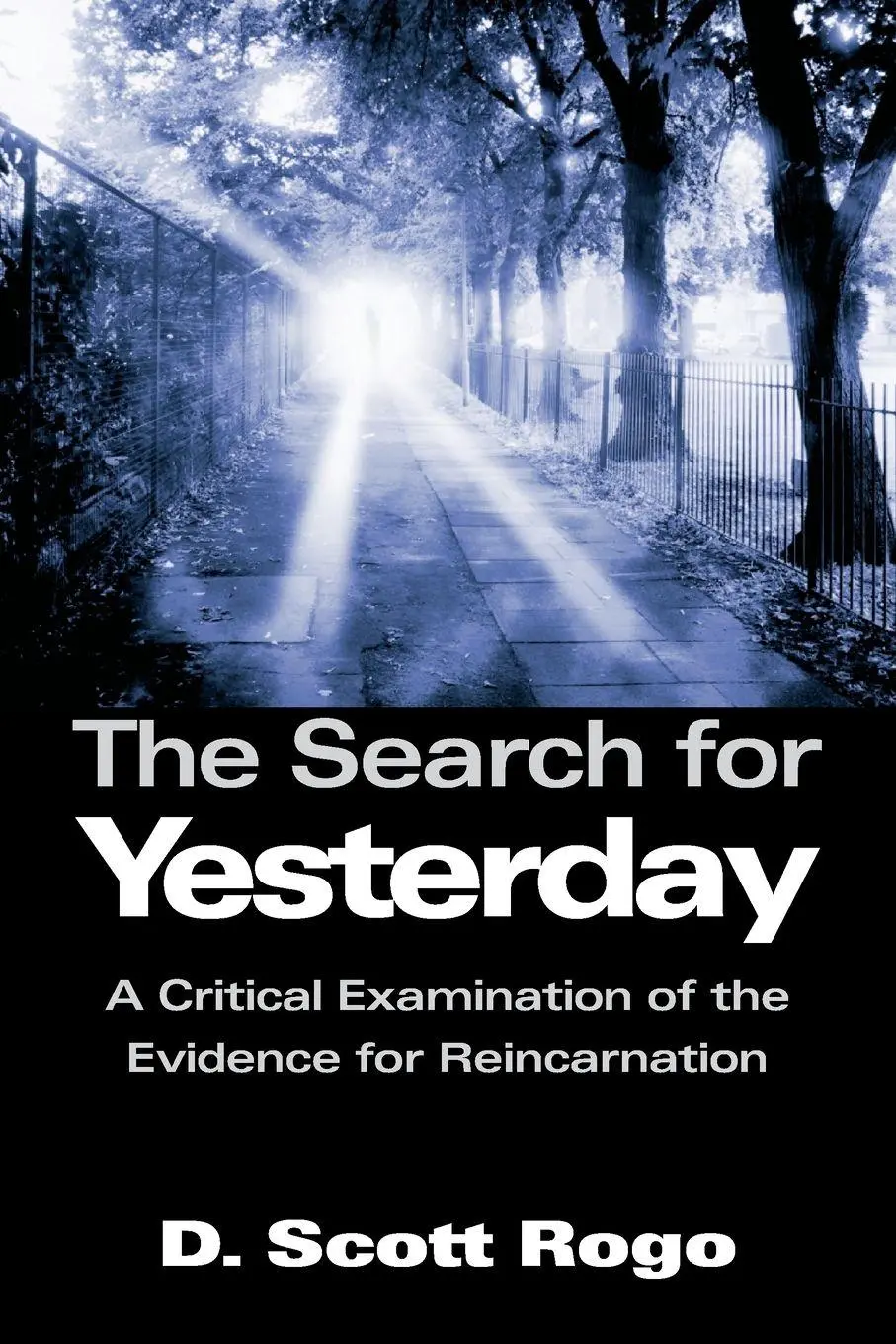 Cover: 9781933665078 | The Search for Yesterday | D. Scott Rogo | Taschenbuch | Englisch