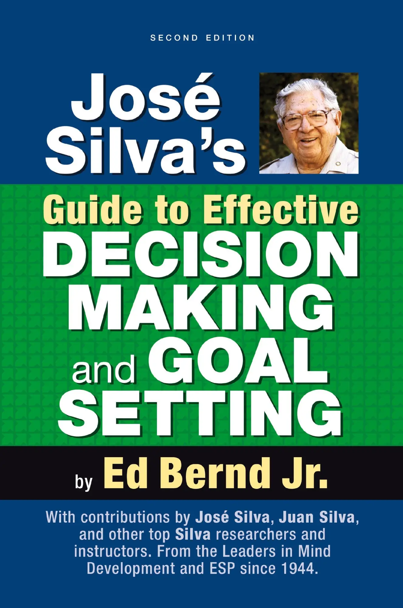 Cover: 9781965725078 | José Silva's Guide to Effective Decision Making and Goal Setting | Jr.