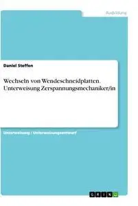 Cover: 9783346085078 | Wechseln von Wendeschneidplatten. Unterweisung...