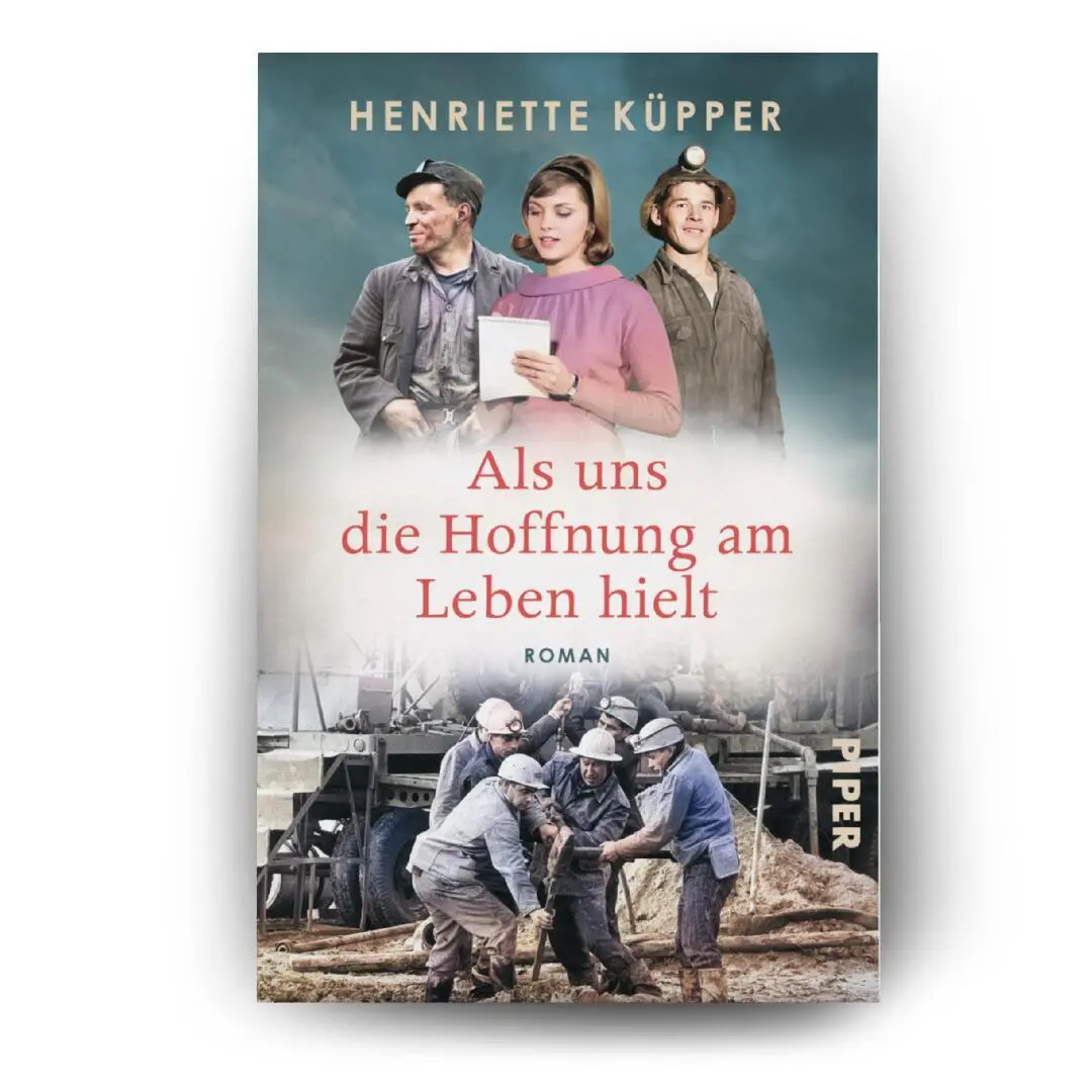 Bild: 9783492065078 | Als uns die Hoffnung am Leben hielt | Henriette Küpper | Taschenbuch