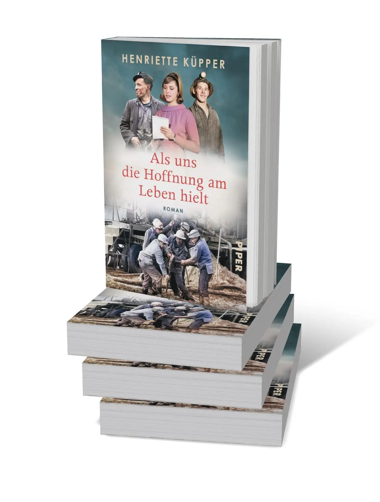 Bild: 9783492065078 | Als uns die Hoffnung am Leben hielt | Henriette Küpper | Taschenbuch