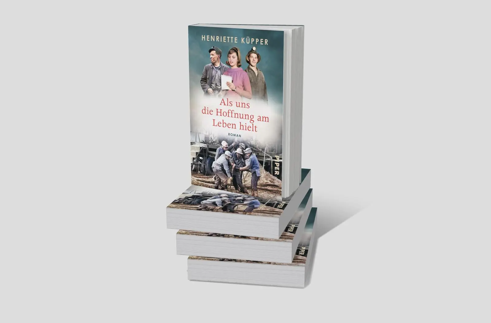 Bild: 9783492065078 | Als uns die Hoffnung am Leben hielt | Henriette Küpper | Taschenbuch