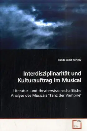 Cover: 9783639125078 | Interdisziplinarität und Kulturauftrag im Musical | Kertesy | Buch