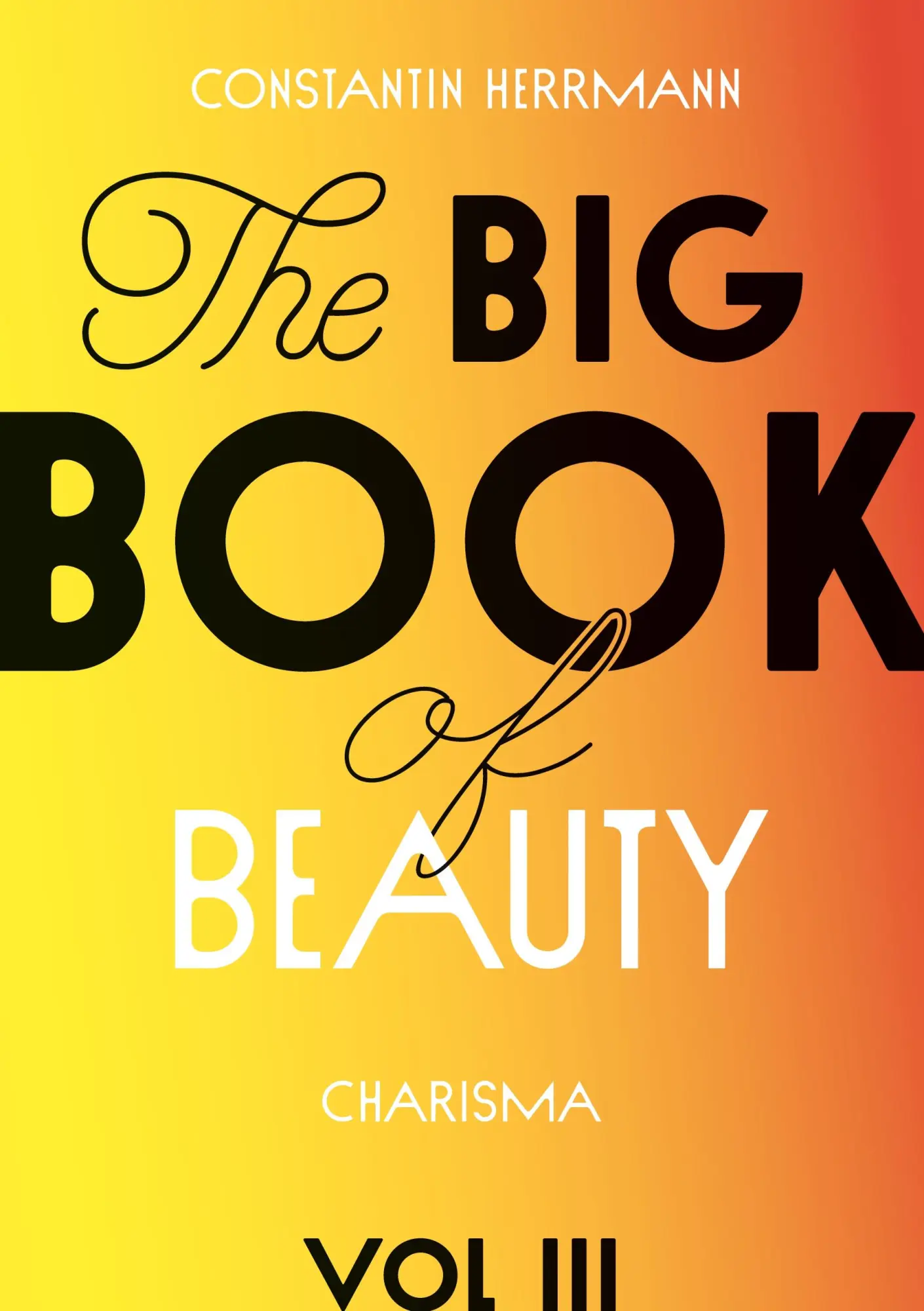 Cover: 9783755715078 | The Big Book of Beauty Vol.3 | Charisma | Constantin Herrmann | Buch