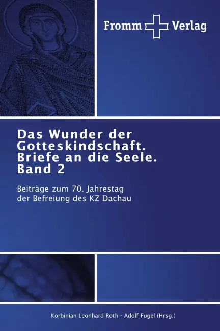 Cover: 9783841605078 | Das Wunder der Gotteskindschaft. Briefe an die Seele. Band 2 | Roth