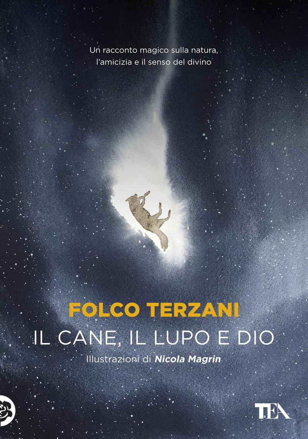 Cover: 9788850255078 | Il cane, il lupo e Dio | Folco Terzani | Taschenbuch | I Grandi TEA