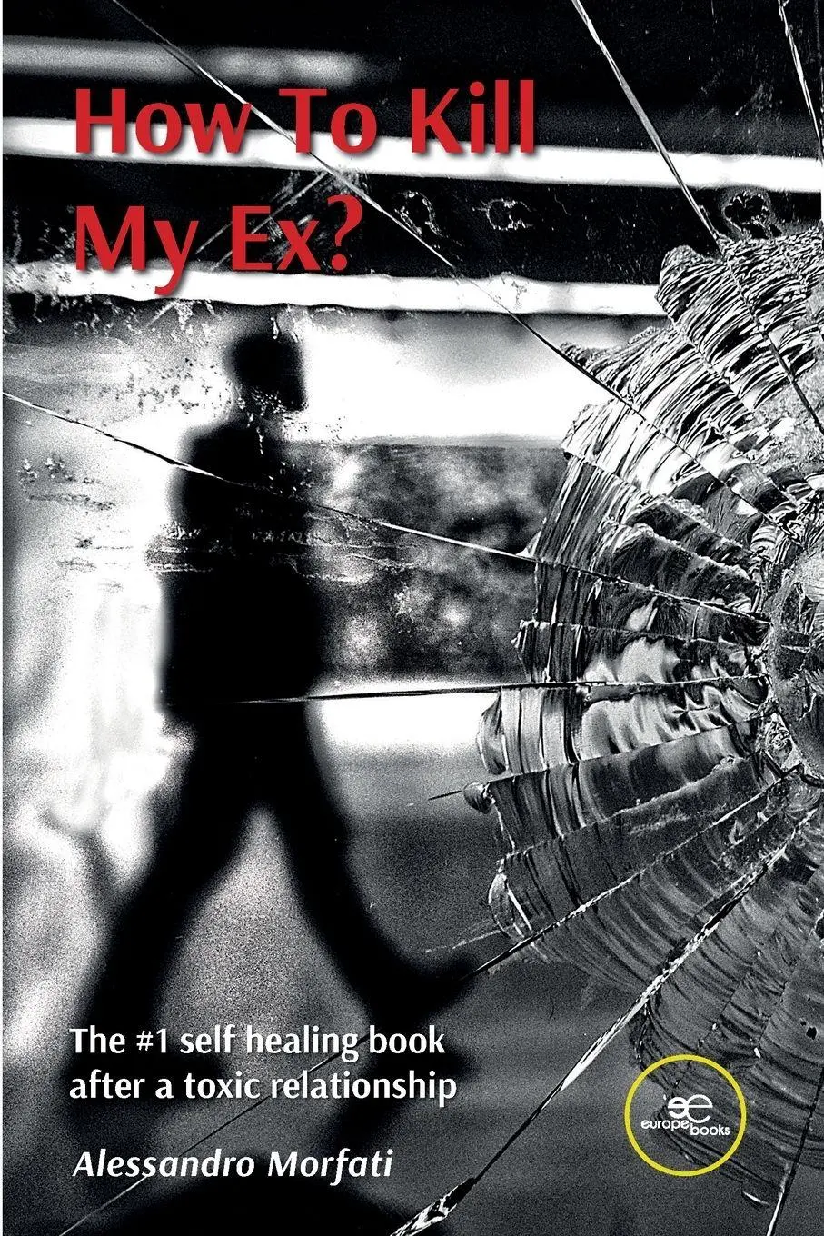 Cover: 9791220135078 | How To Kill My Ex? | Alessandro Morfati | Taschenbuch | Englisch