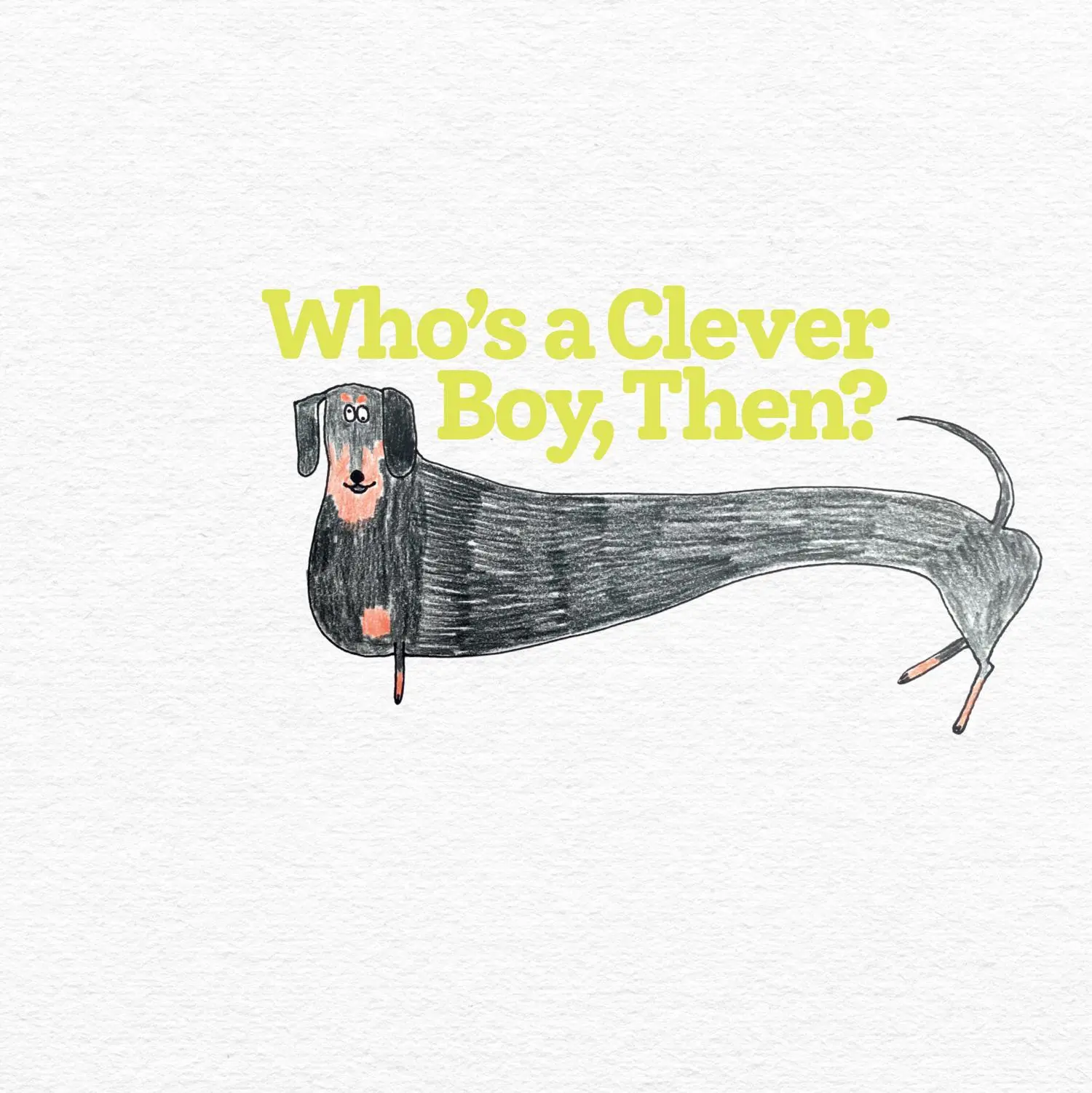 Bild: 9780008545178 | Who's a Clever Boy, Then? | What Your Dog Is Really Thinking | Buch
