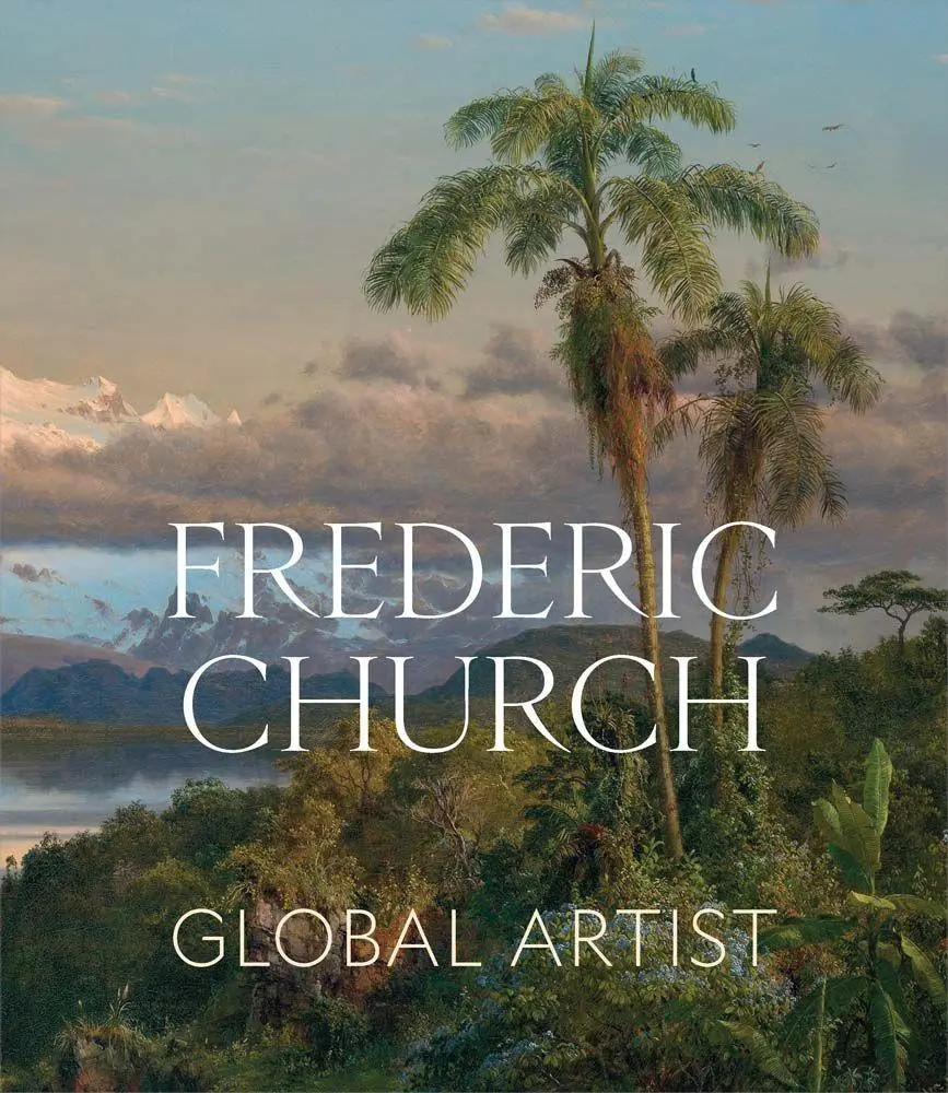 Cover: 9780300285178 | Frederic Church | Global Artist | Elizabeth Mankin Kornhauser (u. a.)