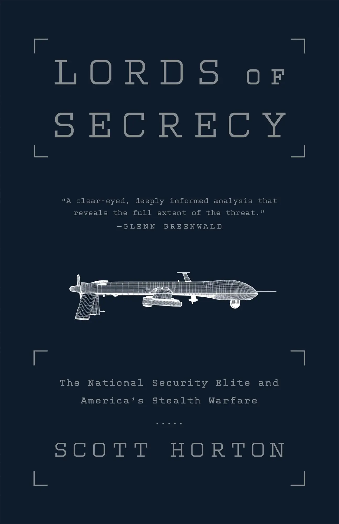 Cover: 9781568585178 | Lords of Secrecy | Scott Horton | Taschenbuch | Englisch | 2016