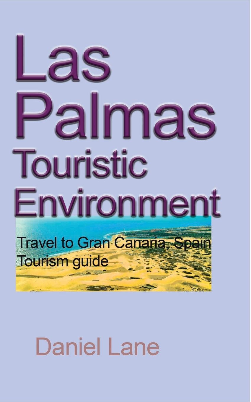 Cover: 9781715305178 | Las Palmas Touristic Environment | Daniel Lane | Taschenbuch | 2021