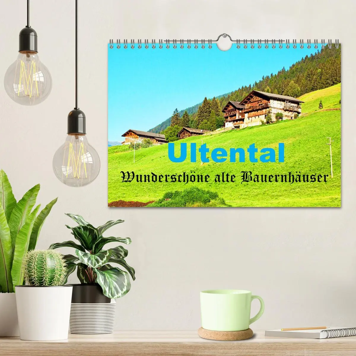 Bild: 9783457335178 | Ultental Wunderschöne alte Bauernhäuser (Wandkalender 2026 DIN A4...