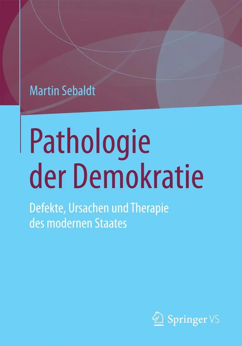 Cover: 9783658095178 | Pathologie der Demokratie | Martin Sebaldt | Taschenbuch | x | Deutsch