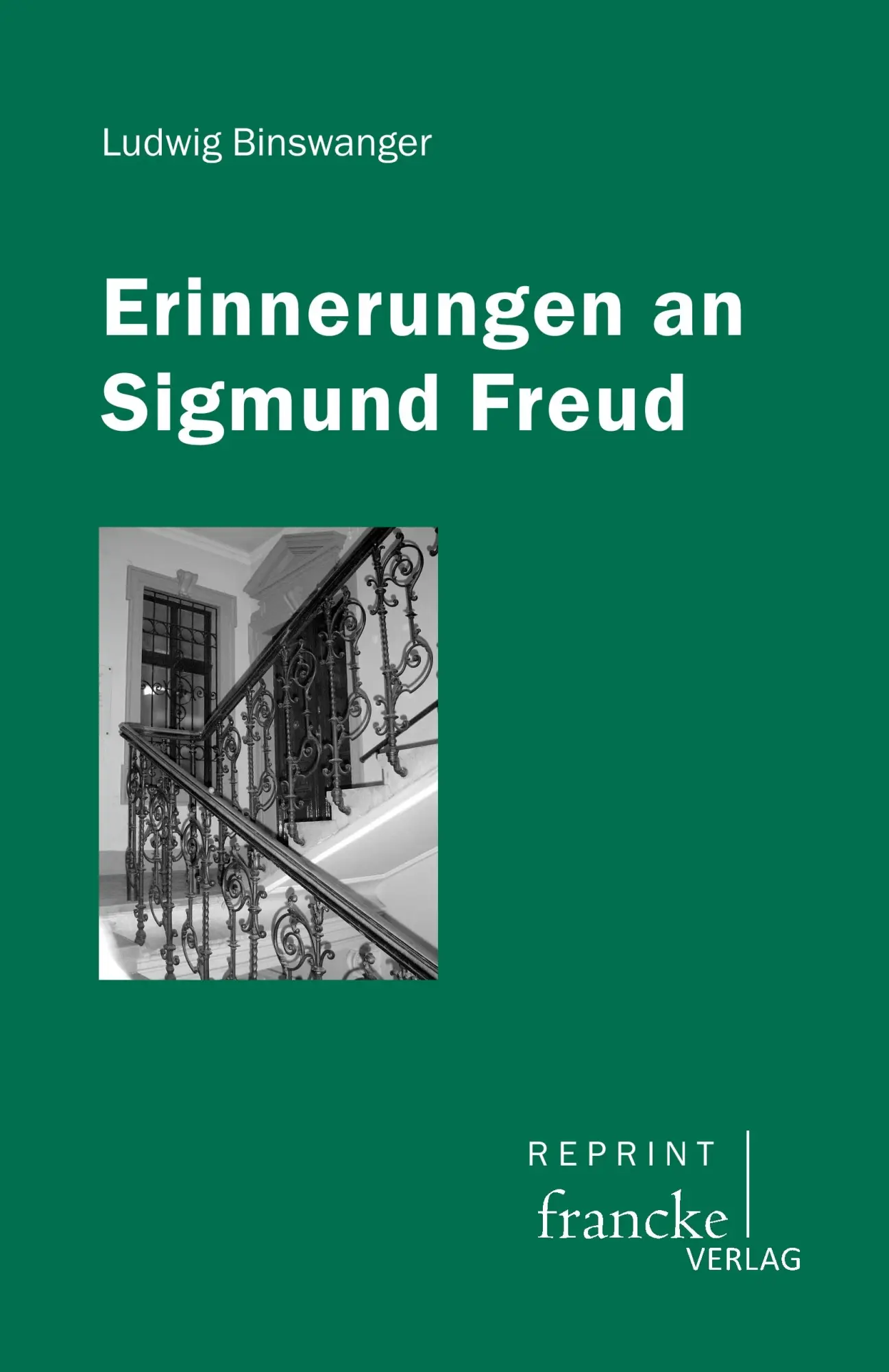 Cover: 9783772085178 | Erinnerungen an Sigmund Freud | Binswanger | Buch | francke reprint