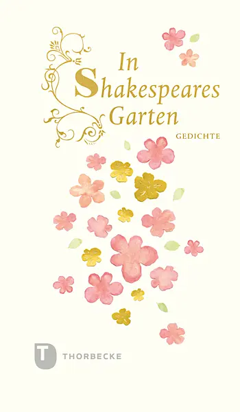 Cover: 9783799505178 | In Shakespeares Garten | Gedichte | William Shakespeare | Buch | 64 S.