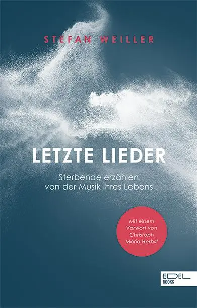 Cover: 9783841905178 | Letzte Lieder | Sterbende erzählen von der Musik ihres Lebens | Buch