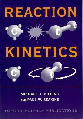 Cover: 9780198555278 | Pilling, M: Reaction Kinetics | Michael J. Pilling (u. a.) | Buch