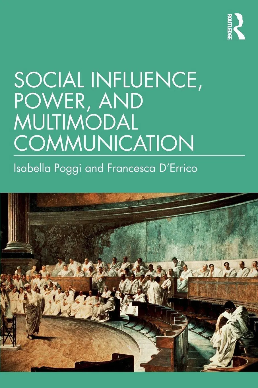 Cover: 9780367465278 | Social Influence, Power, and Multimodal Communication | Poggi (u. a.)