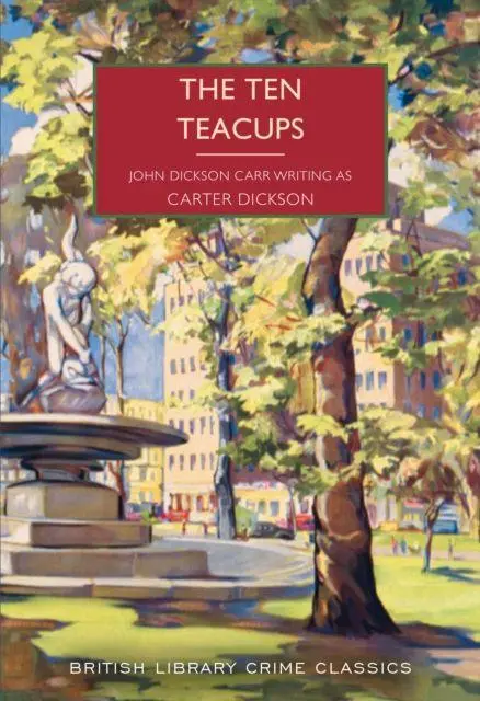 Cover: 9780712355278 | The Ten Teacups | Carter Dickson (u. a.) | Taschenbuch | 256 S. | 2025