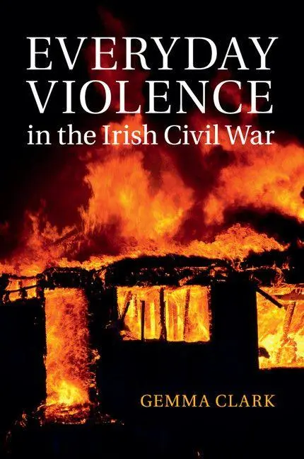 Cover: 9781316635278 | Everyday Violence in the Irish Civil War | Gemma Clark | Taschenbuch