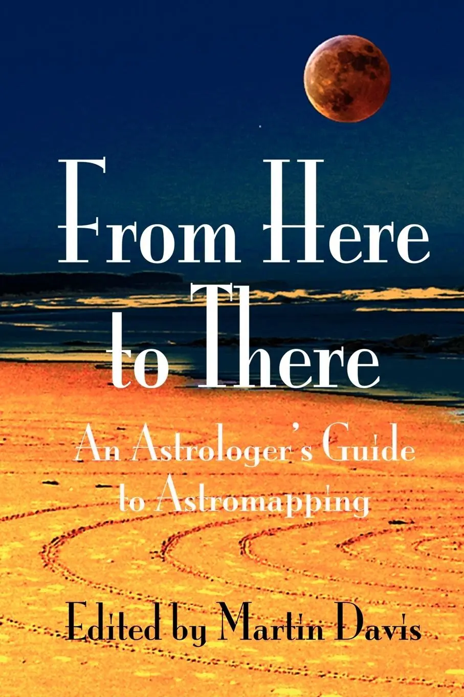 Cover: 9781902405278 | From Here to There | Martin Davis | Taschenbuch | Englisch | 2007
