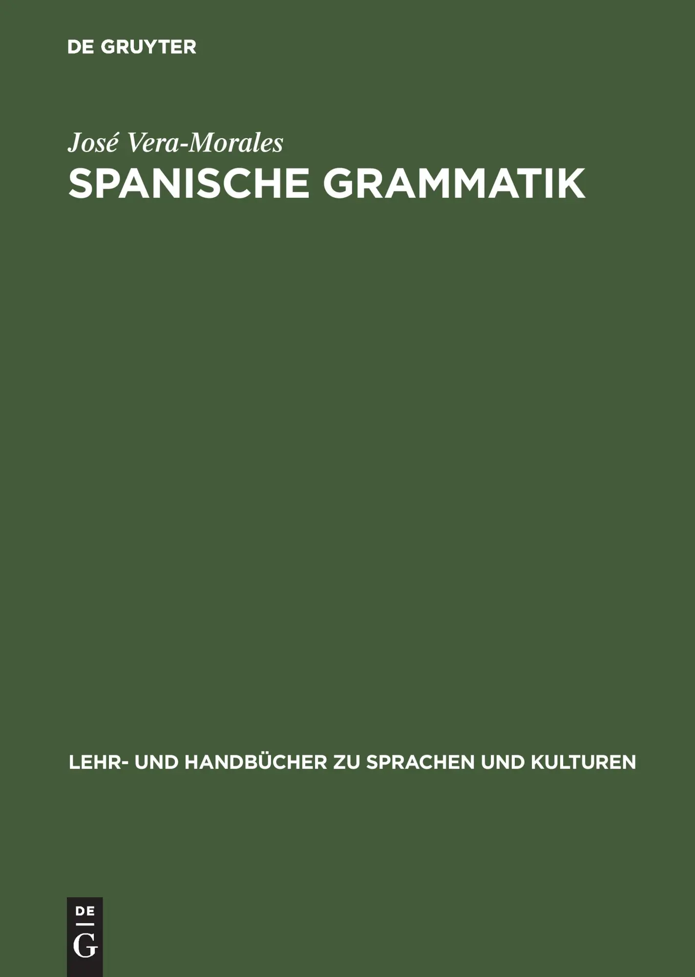 Cover: 9783486275278 | Spanische Grammatik | José Vera-Morales | Buch | Deutsch | 2004