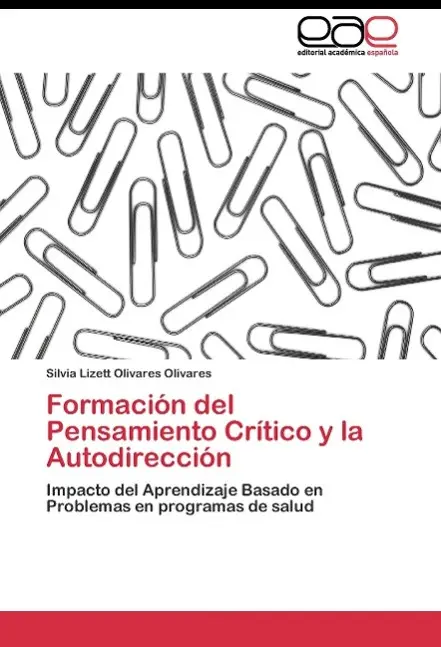Cover: 9783844345278 | Formación del Pensamiento Crítico y la Autodirección | Olivares | Buch