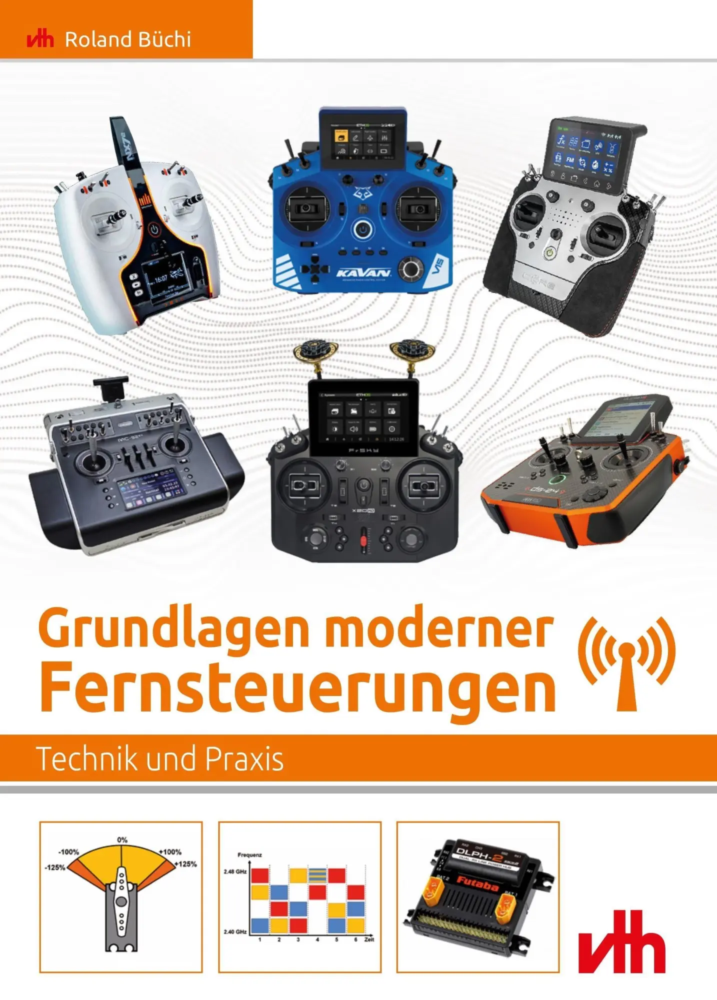 Cover: 9783881805278 | Grundlagen moderner Fernsteuerungen | Technik und Praxis | Büchi