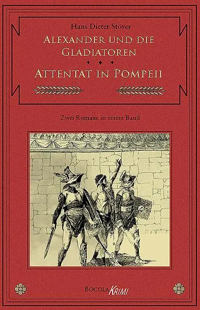 Cover: 9783939625278 | Alexander und die Gladiatoren / Attentat in Pompeii | Stöver | Buch