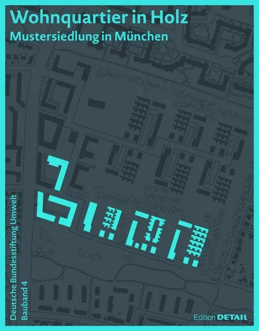 Cover: 9783955535278 | Wohnquartier in Holz | Mustersiedlung in München | Sabine Djahanschah